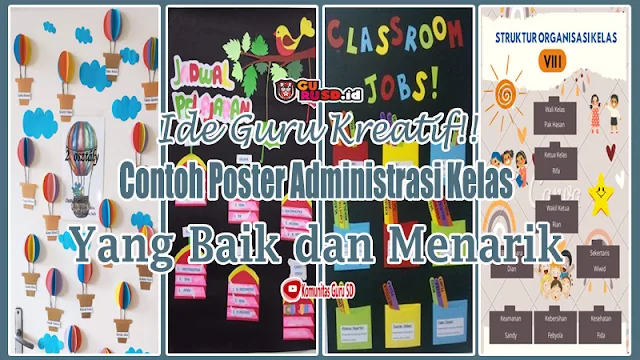 Ide Guru Kreatif!! Contoh Poster Administrasi Kelas yang Baik dan Menarik