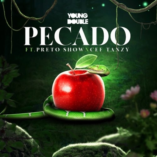 Young Double - Pecado (feat. Preto Show & CEF Tanzy) [Exclusivo 2022] (Download Mp3)