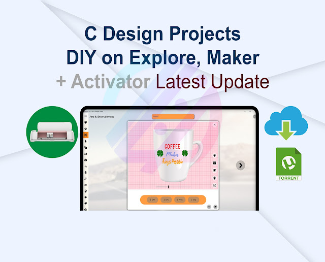 C Design Projects – DIY on Explore, Maker 9.3.6.0 + Activator Latest Update