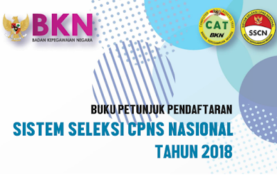 Buku Petunjuk Sistem Seleksi Pendaftaran CPNS Nasional (SSCN) Tahun 2018