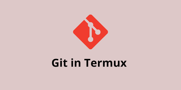  How to install and use Git in Termux