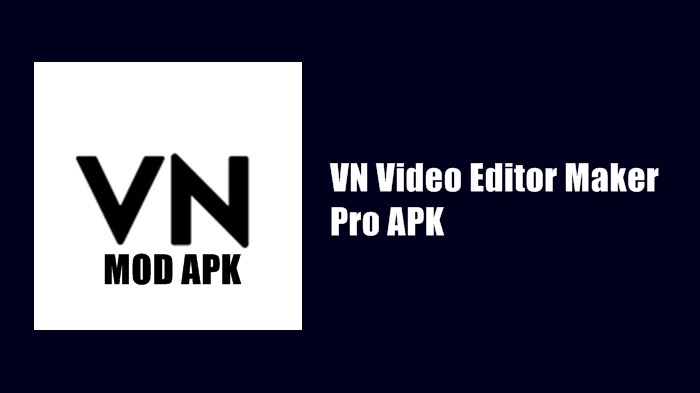 Download VN Video Editor Pro Mod Apk TERBARU!!!  Teknologi Game