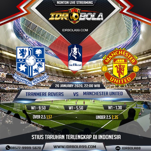 IDRBOLA - Prediksi Bola Tranmere Rovers Vs Manchester United 26 Januari 2020