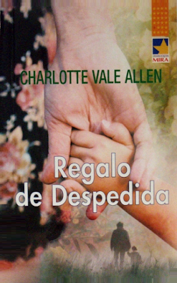 Charlotte Vale Allen - Regalo De Despedida