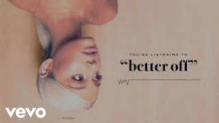 Free Download Mp3 Lagu Ariana Grande - Better Off