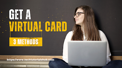 Guide to Obtaining a Virtual Card for Online Payments and Purchases