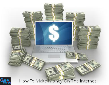 How To Make Money On The Internet