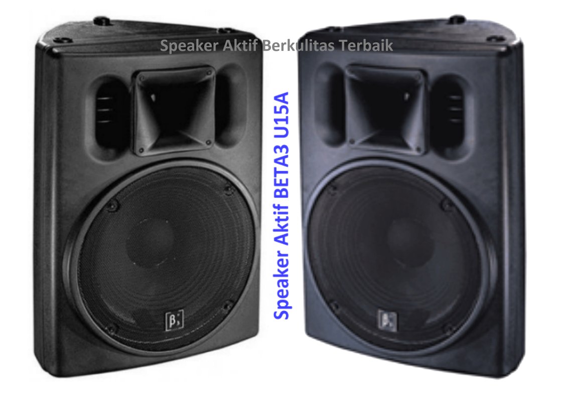  Harga Speaker  Aktif 15 Inch Beta Three Terkenal