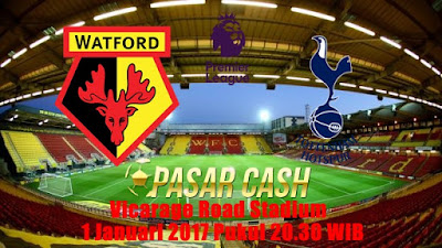 Prediksi Skor Watford vs Tottenham Hotspur 1 Januari 2017