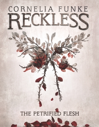 Reckless: The Pretified Flesh by Cornelia Funke