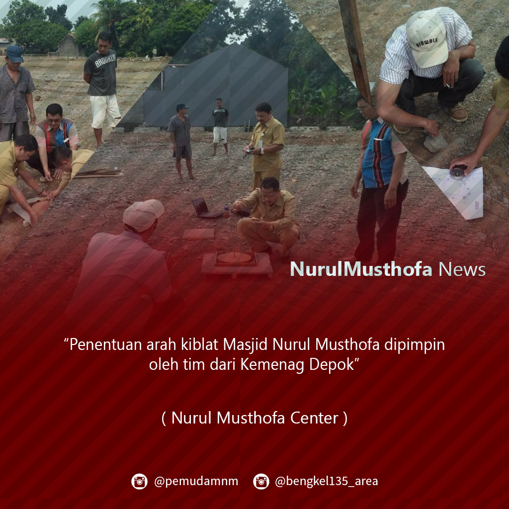 Penentuan Arah Kiblat Masjid Nurul Musthofa - Pemuda 