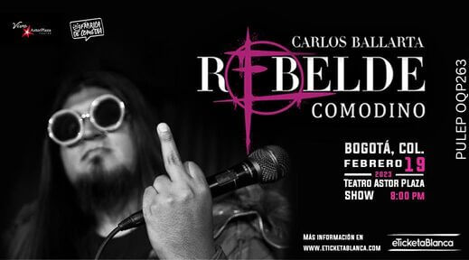 CARLOS BALLARTA presenta REBELDE en Bogotá