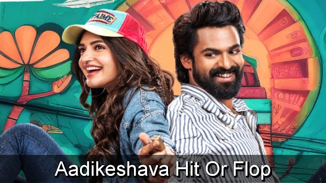 Aadikeshava Hit Or Flop: Budget & Worldwide Box Office Collection