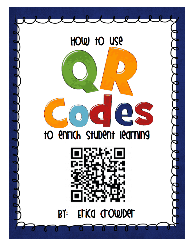 https://www.teacherspayteachers.com/Product/How-to-use-QR-codes-to-enrich-student-learning-604121