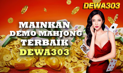 Mainkan Demo Mahjong Terbaik di Dewa303
