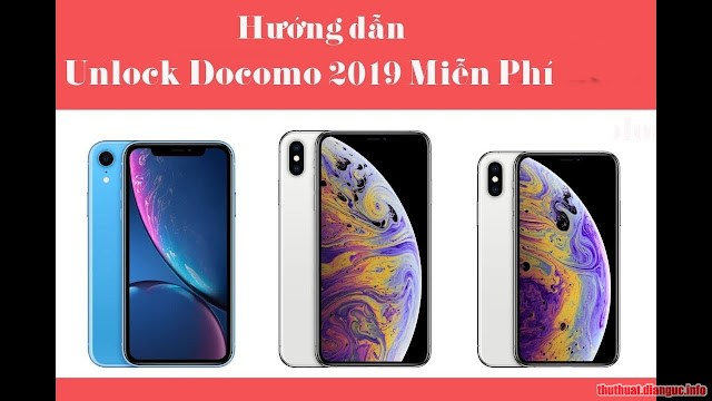 Hướng dẫn tạo tài khoản unlock mạng Docomo miễn phí (mới nhất 2019)