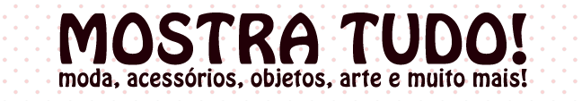 Mostra Tudo!