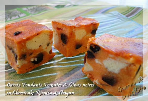 http://gourmandesansgluten.blogspot.fr/2013/08/carres-fondants-tomates-olives-noires.html