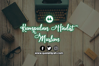 kumpulan hadist shahih imam muslim