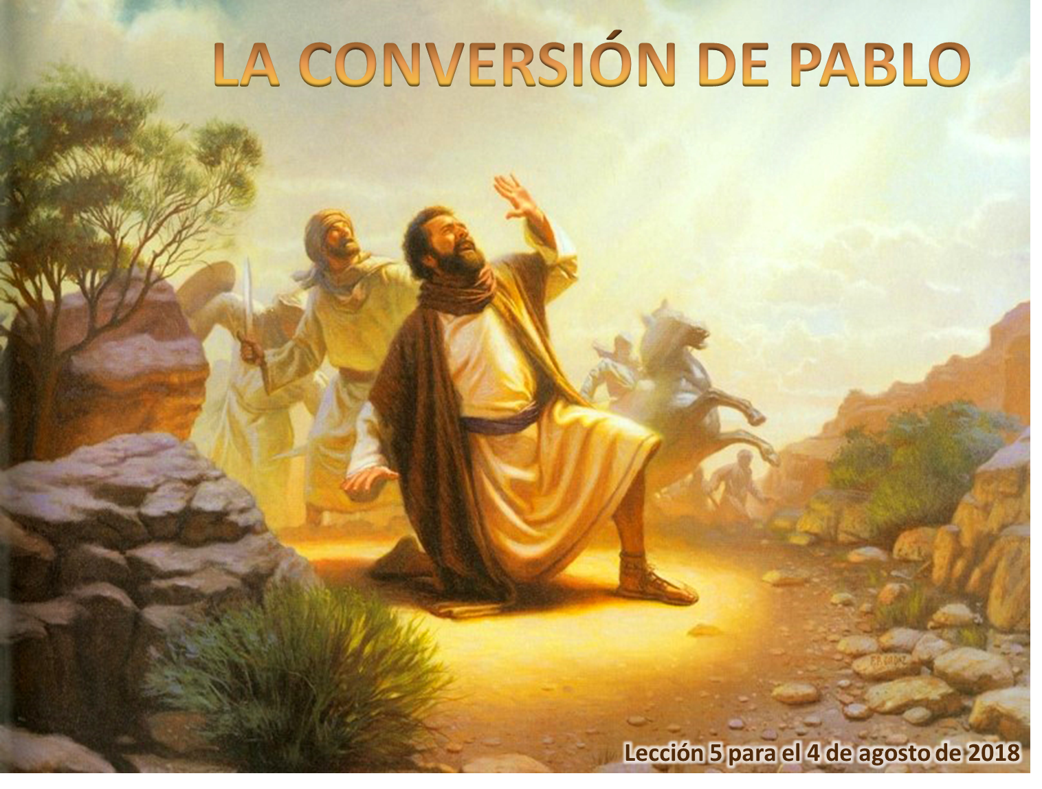 Elreyquevieneya La Conversión De Pablo