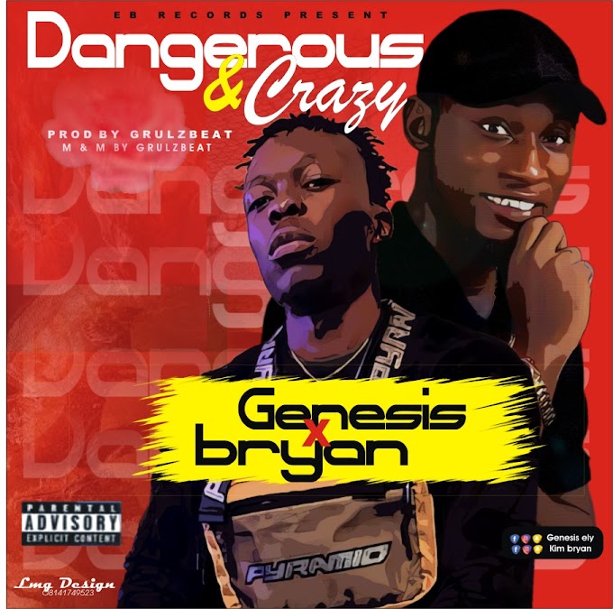 Bryan x Genesis - Dnagerous & crazy : mp3