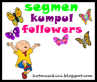 Segmen Kumpul Folowers-HOT MASA KINI