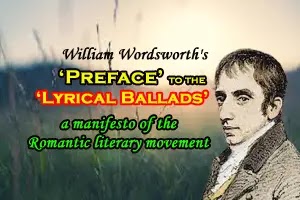 Preface to the Lyrical Ballads, a manifesto of the Romantic literary movement
