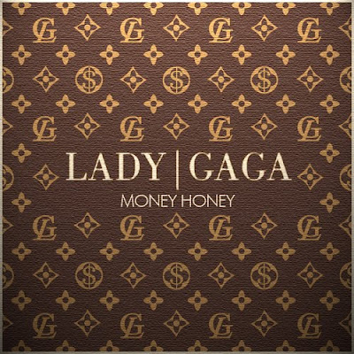Lady GaGa - Money Honey Lyrics