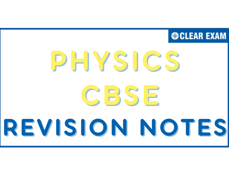 CBSE Revision Notes Class 12 Physics