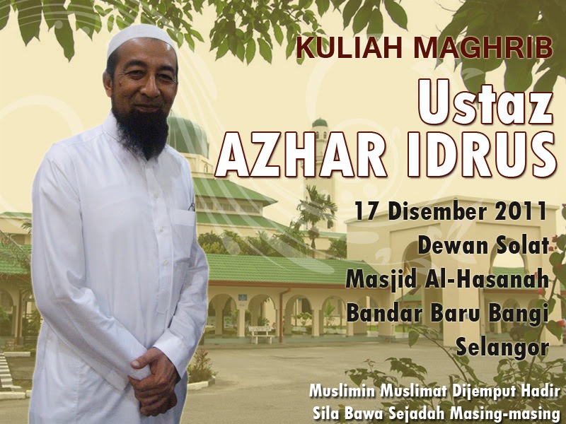 chesakinah: Ustaz Azhar Idrus di Masjid Hasanah Bangi