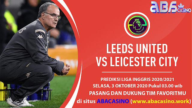 Prediksi Liga Inggris Leeds vs Leicester Selasa 3 Oktober 2020