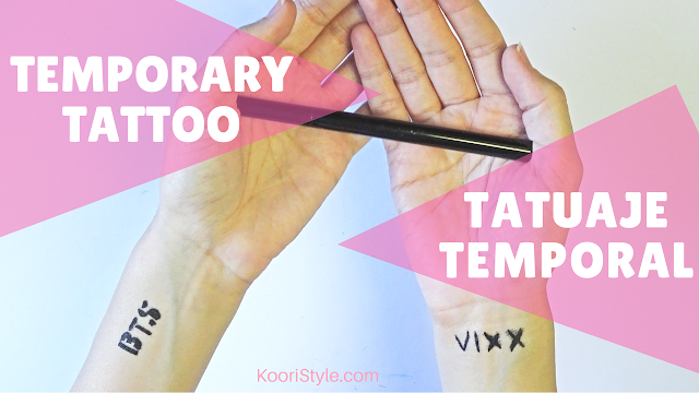 KooriStyle, Koori Style, Kpop, DIY, Tattoo, Temporary, BTS, VIXX, Tutorial, Easy, Tatuaje, Temporal, How to, Como hacer