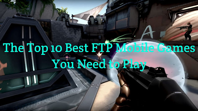 The Top 10 Best FTP Mobile Games