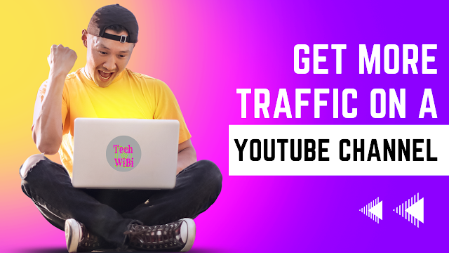 Get more traffic on a YouTube channel