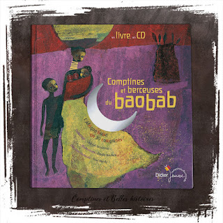 Comptines et berceuses du baobab (Didier Jeunesse, 2013)