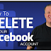 How to Delete a Facebook Account for Good - Permanently Delete Your Facebook Account Right Now