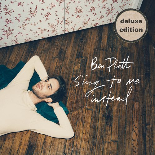 Ben Platt - Sing To Me Instead (Deluxe) [iTunes Plus AAC M4A]
