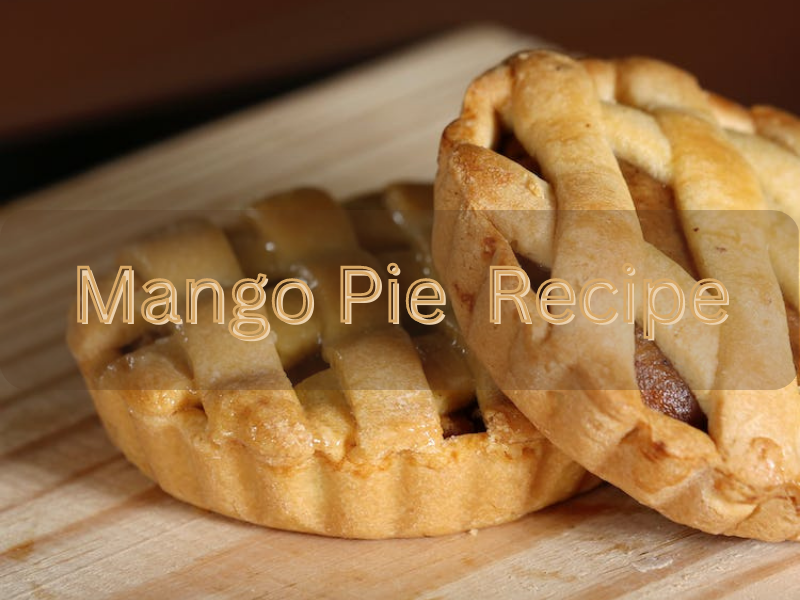 Mango pie recipe