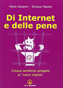 Di internet e delle pene. Cinque sentenze spiegate ai «nativi digitali»