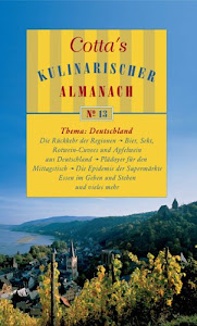 Cotta's Kulinarischer Almanach No 13: Deutschland