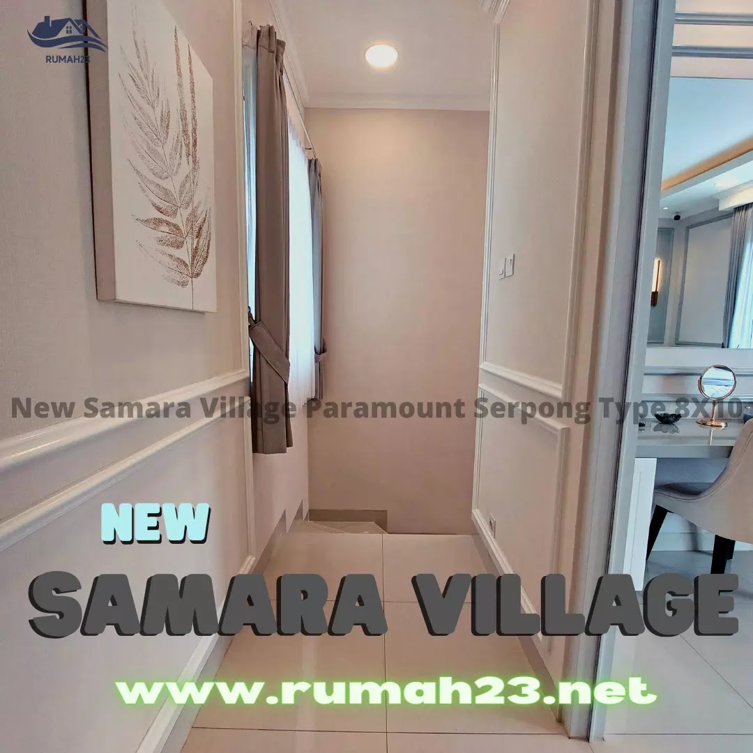 New Samara Village Paramount Serpong Type 8X10