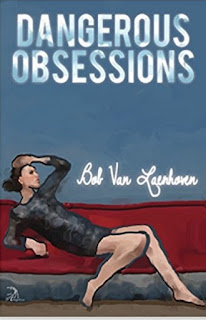 Dangerous Obsessions by Bob Van Laerhoven (Book cover)