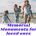 Memorial Monuments for loved ones