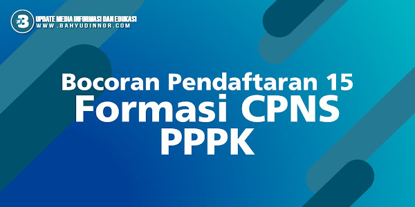 CEK SYARAT WAJIB CPNS 2021, Bocoran 15 Formasi Pegawai PPPK,Wajib Disiapkan Pelamar Ketika Daftar CPNS