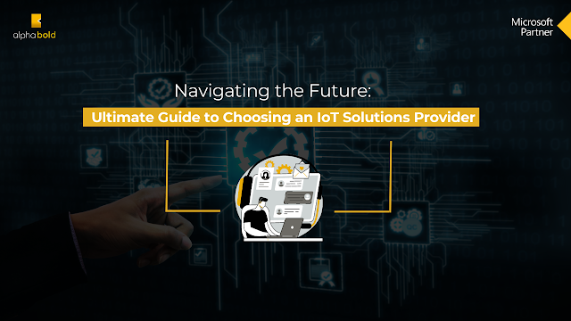 Guide to Choosing an IoT Solutions Provider