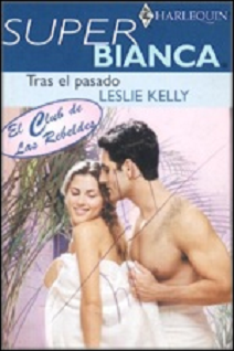 Leslie Kelly - Tras el pasado