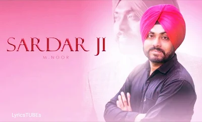 Sardar Ji Lyrics - M Noor | New Punjabi Song 2020 