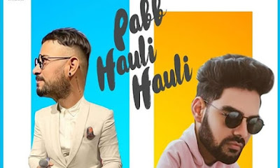 Pabb Hauli Lyrics by Garry Sandhu