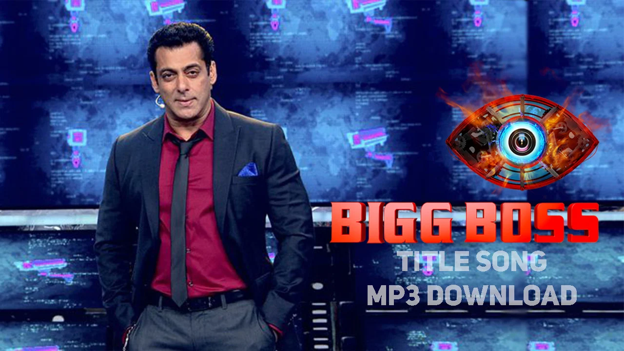 Bigg Boss Show Title Song Mp3 Free Download