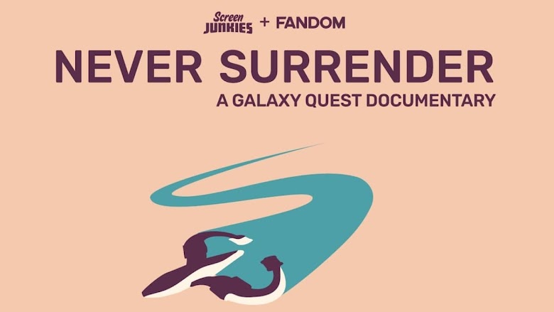 Never Surrender: A Galaxy Quest Documentary (2019)